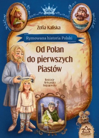 Rymowana historia Polski. Od Polan do pierwszych - Anna Prudel [KSIĄZKA]