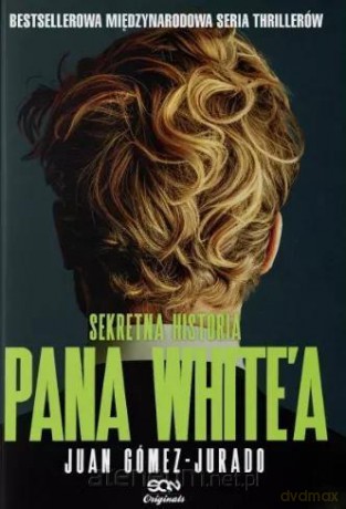 Sekretna historia pana White'a - Juan Gómez-Jurado [KSIĄZKA]