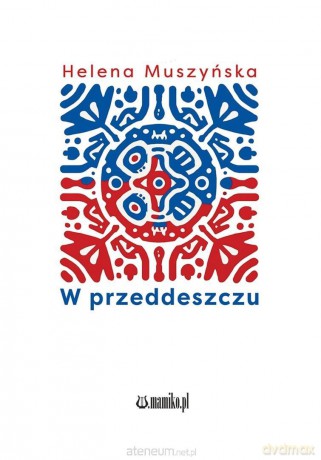 W przeddeszczu - Helena Muszyńska [KSIĄZKA]