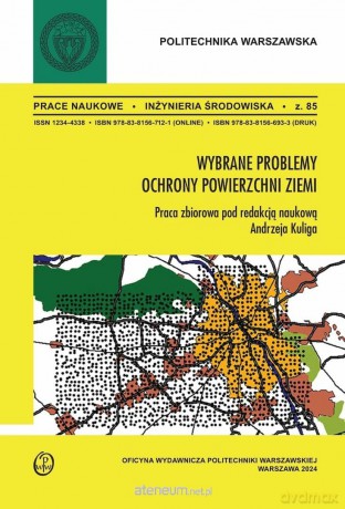 Wybrane problemy ochrony powierzchni ziemi - red. Andrzej Kulig [KSIĄZKA]