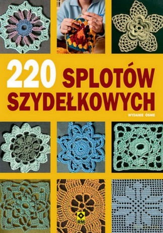 220 splotów szydełkowych [KSIĄŻKA]