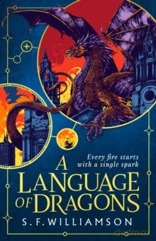 A Language of Dragons wer. angielska - S. F. Williamson [KSIĄŻKA]