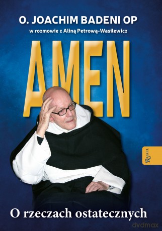 Amen. O rzeczach ostatecznych - Joachim Badeni [KSIĄŻKA]