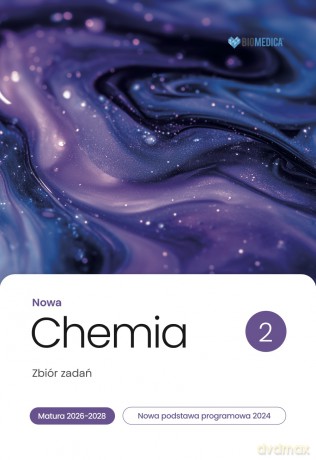 Chemia Zbiór Zadań Matura 2026-2028 (Tom 2) - Karol Dudek-Różycki, Michał Płotek, Tomasz Wichur [KSIĄŻKA]