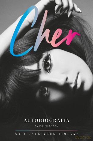 Cher. Autobiografia. Część 1 - Cher [KSIĄŻKA]