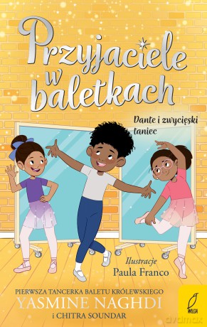 Dante i zwycięski taniec. Przyjaciele w baletkach - Chitra Soundar, Magdalena Gołdanowska [KSIĄŻKA]