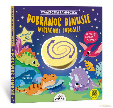 Dobranoc dinusie wyciągamy podusie! Książeczka lampeczka - David Hawcock [KSIĄŻKA]