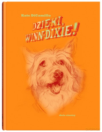Dzięki, Winn-Dixie! - Kate DiCamillo [KSIĄŻKA]