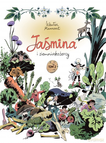 Jaśmina i ziemniakożercy (Tom 2) - Wauter Mannaert [KOMIKS]