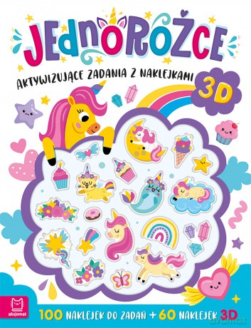 Jednorożce. Aktywizujące zadania z naklejkami 3D - Anna Podgórska [KSIĄŻKA]
