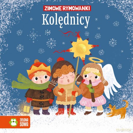Kolędnicy. Zimowe rymowanki - Ewa Stadtmuller [KSIĄŻKA]