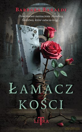 Łamacz kości - Barbara Baraldi [KSIĄŻKA]