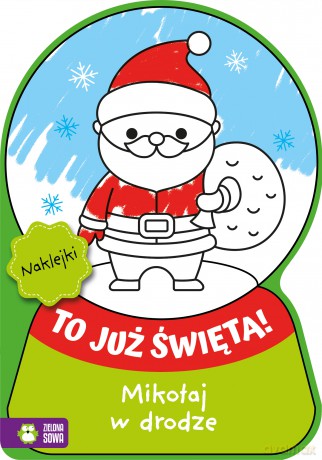 Mikołaj w drodze. To już Święta! [KSIĄŻKA]