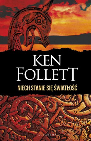 Niech stanie się światłość (wydanie specjalne) - Ken Follett [KSIĄŻKA]