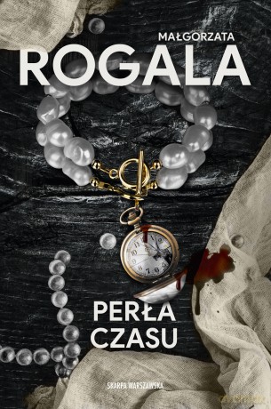 Perła czasu - Małgorzata Rogala [KSIĄŻKA]