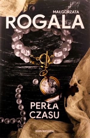 Perła czasu - Małgorzata Rogala [KSIĄŻKA]