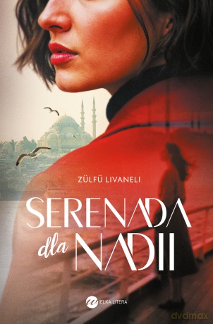 Serenada dla Nadii - Zülfü Livaneli [KSIĄŻKA]