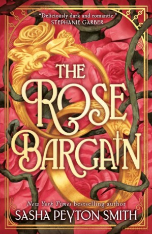 The Rose Bargain wer. angielska - Sasha Peyton Smith [KSIĄŻKA]