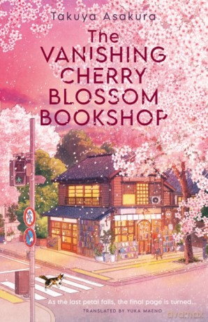 The Vanishing Cherry Blossom Bookshop wer. angielska - Takuya Asakura [KSIĄŻKA]