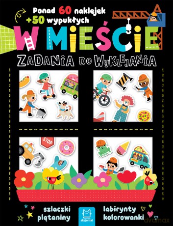 W mieście. Zadania do wyklejania. Ponad 60 naklejek + 50 wypukłych - Agnieszka Bator [KSIĄŻKA]
