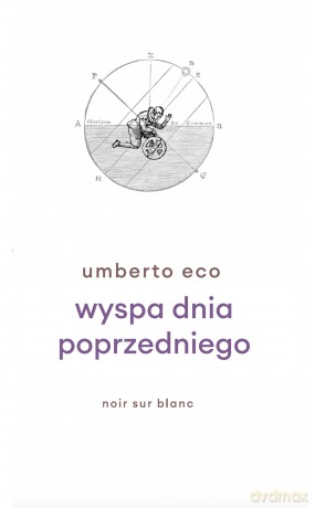 Wyspa dnia poprzedniego - Umberto Eco [KSIĄŻKA]