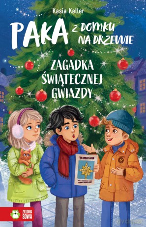 Zagadka świątecznej gwiazdy. PAKA z domku na drzewie - Kasia Keller [KSIĄŻKA]