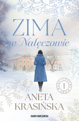 Zima w Nałęczowie - Aneta Krasińska [KSIĄŻKA]