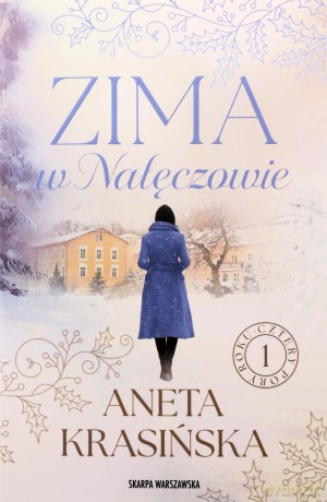 Zima w Nałęczowie - Aneta Krasińska [KSIĄŻKA]