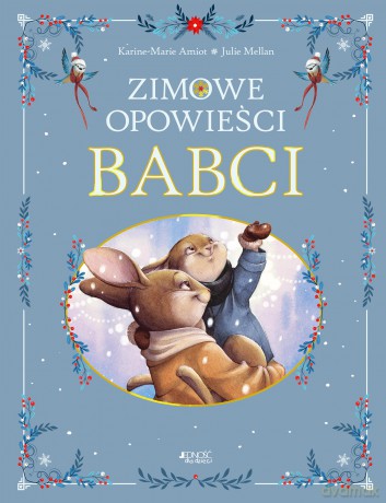 Zimowe opowieści babci - Karine-Marie Amiot [KSIĄŻKA]