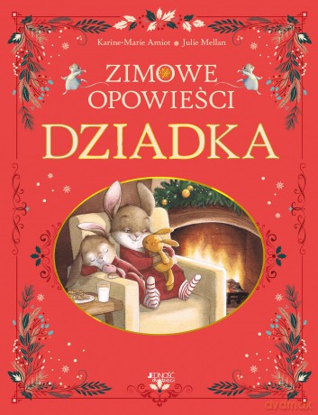 Zimowe opowieści dziadka - Karine-Marie Amiot [KSIĄŻKA]