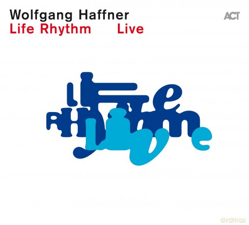 Wolfgang Haffner: Life Rhythm Live [2xWinyl]