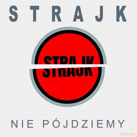 Strajk: Nie pójdziemy [CD]