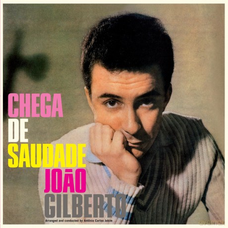 Joao Gilberto: Chega De Saudade (+8 Bonus Tracks) (Limited) (Crystal Clear) [Winyl]