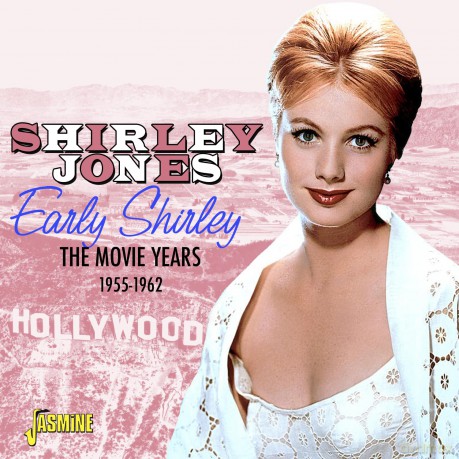 Shirley Jones: Early Shirley - The Movie Years. 1955-1962 [CD]