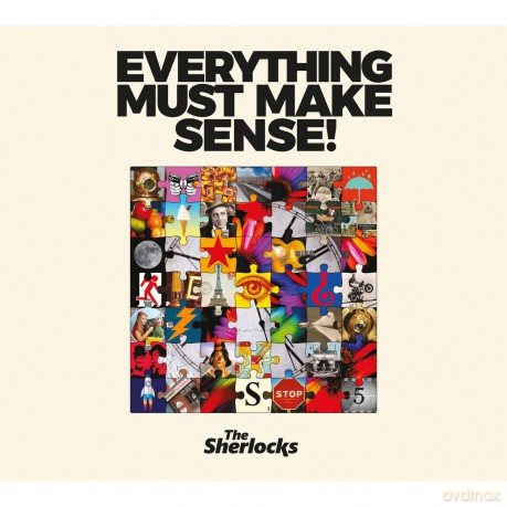 Sherlocks: Everything Must Make Sense! [CD]