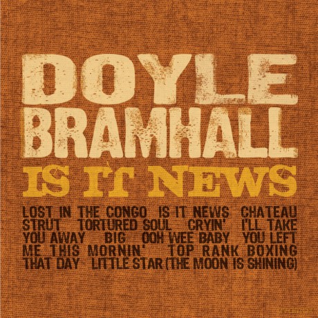 Doyle Bramhall: Is It News [CD]
