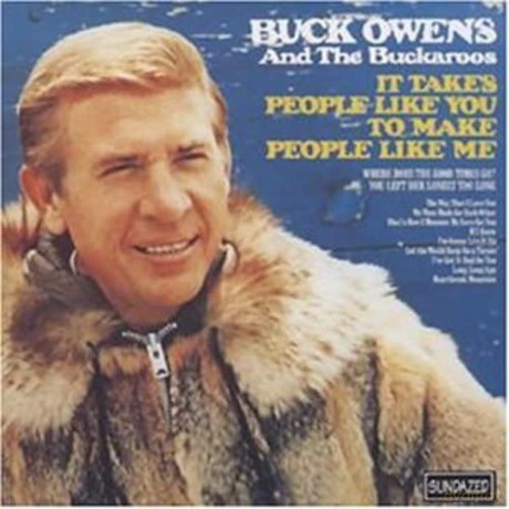 Buck Owens & His Buckaroos: It Takes People Like You [CD]
