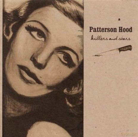 Patterson Hood: Killers And Stars [Winyl]