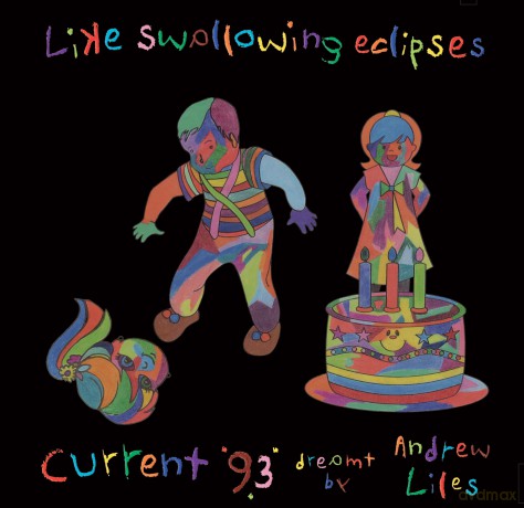 Current 93: Like Swallowing Eclipses [CD]