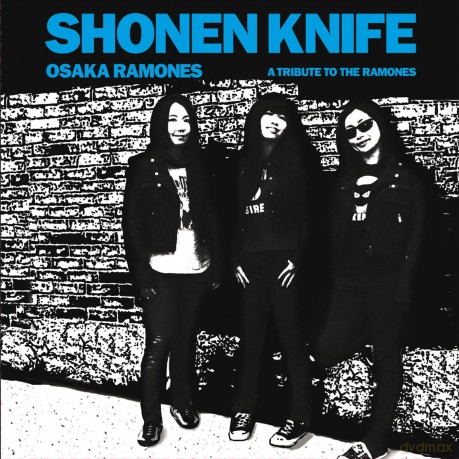 Shonen Knife: Osaka Ramones (Tribute To The Ramones) [CD]