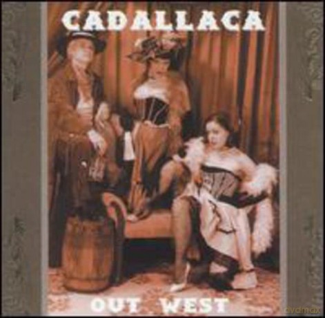 Cadallaca: Out West EP [CD]
