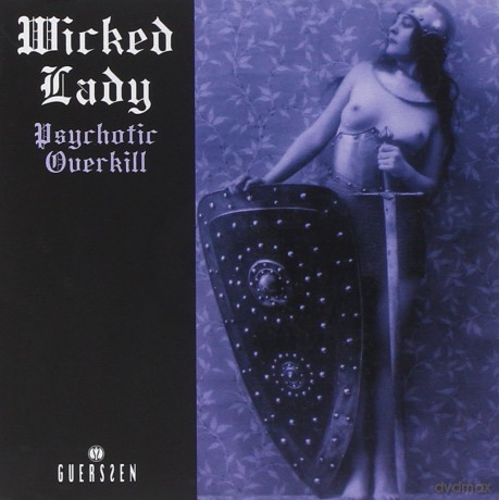 Wicked Lady: Psychotic Overkill [CD]