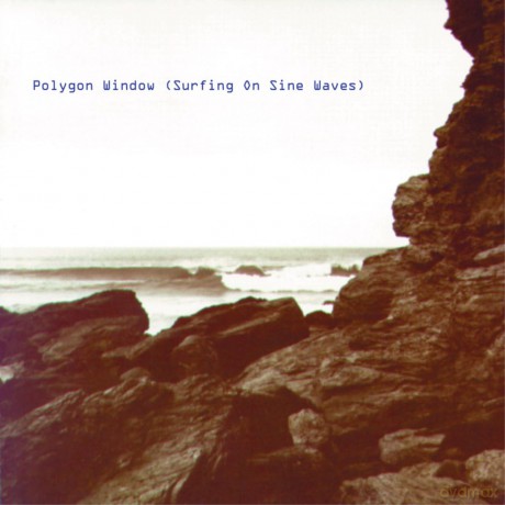 Polygon Window: Surfing On Sine Waves (Expanded) [Winyl]