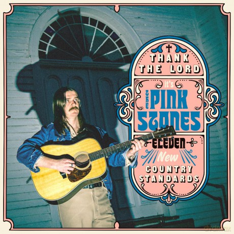 Pink Stones: Thank The Lord... Its The Pink Stones [CD]