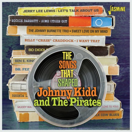 The Songs That Shaped - Johnny Kidd And The Pirates [CD]