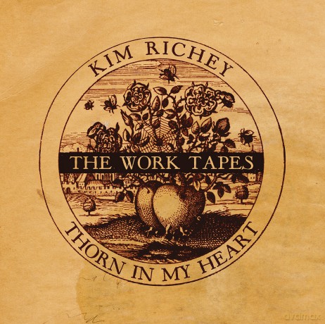 Kim Richey: Thorn In My Heart: The Work Tapes (Indie Exclusive) [Winyl]