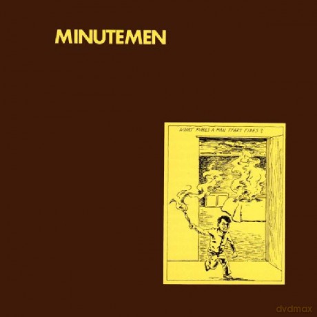 Minutemen: What Makes A Man Start Fires [Winyl]