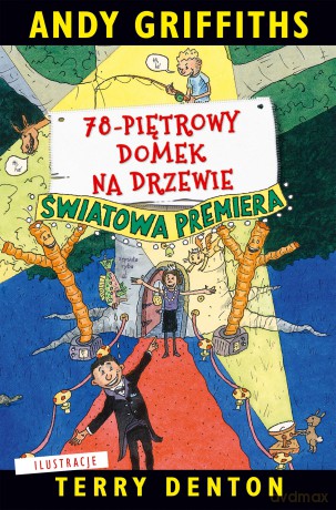 78-piętrowy domek na drzewie - Terry Denton, Andy Griffiths [KSIĄŻKA]