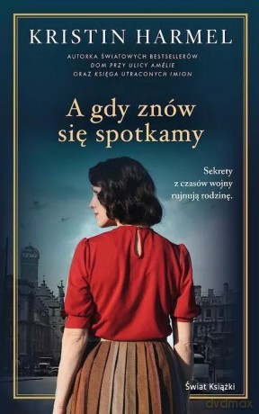 A gdy znów się spotkamy - Kristin Harmel [KSIĄŻKA]