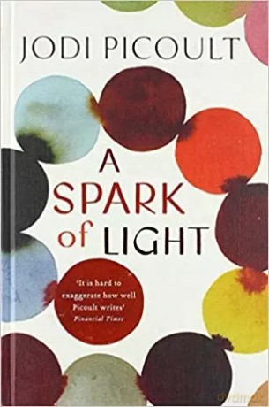 A Spark of Light - Jodi Picoult [KSIĄŻKA]